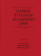 Gamma Titanium Aluminides 1999