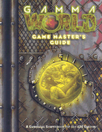 Gamma World Game Master's Guide - Baugh, Bruce, and Hagen, Werner, and Lizard