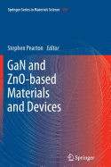 Gan and Zno-based Materials and Devices