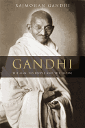 Gandhi: The Man, His People and the Empire