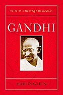 Gandhi: Voice of a New Age Revolution