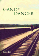 Gandy Dancer 1.2 - Webb, Emily (Editor), and Turner, Meagan (Editor), and Mortellaro, Christina (Editor)
