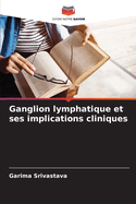 Ganglion lymphatique et ses implications cliniques