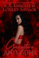 Gangsters And Guns: A Dark Contemporary Romance