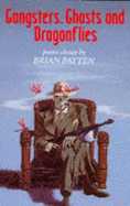 Gangsters, Ghosts and Dragonflies