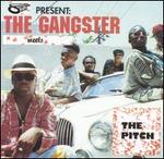 Ganster Meets the Pitch