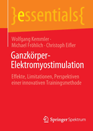 Ganzk�rper-Elektromyostimulation: Effekte, Limitationen, Perspektiven einer innovativen Trainingsmethode
