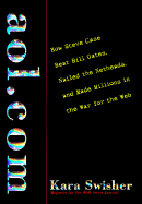 Gaol.Com: How Steve Case Beat Bill Gates