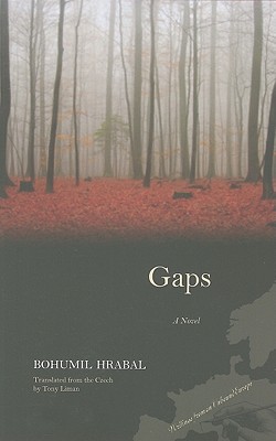 Gaps - Hrabal, Bohumil, and Liman, Tony (Translated by)