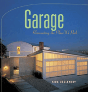 Garage: Reinventing the Place We Park