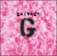 Garbage [20th Anniversary] - Garbage