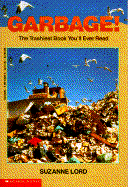 Garbage!: The Trashiest Book You'll Ever Read