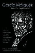 Garc�a M�rquez: The Man and His Work
