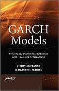 Garch Models: Structure, Statistical Inference and Financial Applications