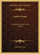 Garden Design: Landscape Garden Series (1921)