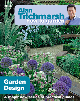 Garden Design: Volume 14 - Titchmarsh, Alan