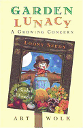 Garden Lunacy: A Growing Concern