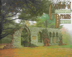 Garden of Dreams: Kingsmere and MacKenzie King
