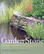 Garden Stone: Creative Landscaping with Plants and Stone