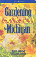 Gardening Month by Month in Michigan