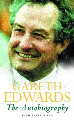 Gareth Edwards:  The Autobiography - Edwards, Gareth