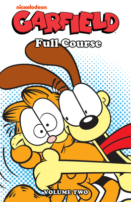 Garfield: Full Course Vol. 2 - Davis, Jim (Creator), and Evanier, Mark, and Nickel, Scott