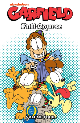 Garfield: Full Course Vol. 4 - Davis, Jim (Creator), and Evanier, Mark, and Nickel, Scott