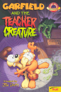 Garfield & the Teacher Creature - Davis, Jim, and Kraft, Jim, and Davis, Nancy