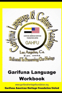 Garifuna Language Workbook: Learn to read and write in Garifuna