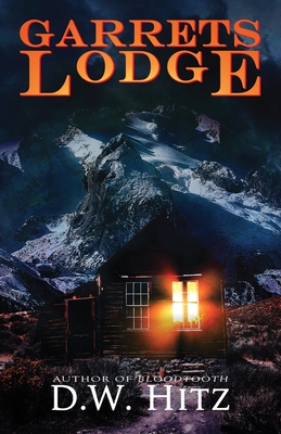 Garrets Lodge - Hitz, D W