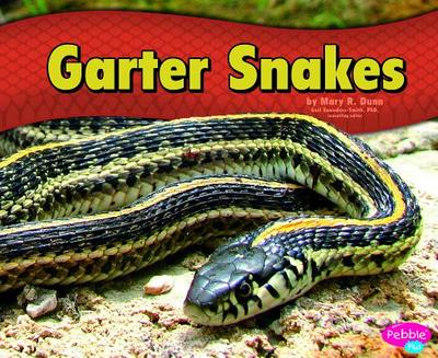 Garter Snakes - Saunders-Smith, Gail (Consultant editor), and Dunn, Mary R