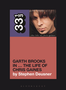Garth Brooks In... the Life of Chris Gaines