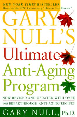 Gary Null's Ultimate Anti-Aging Program - Null, Gary