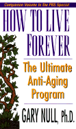 Gary Null's Ultimate Anti-Aging Program