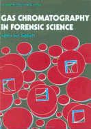 Gas Chromatography in Forensic Science