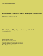 Gas Flowmeter Calibrations with the Working Gas Flow Standard