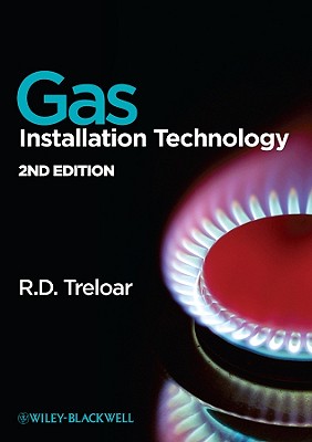 Gas Installation Technology - Treloar, Roy D