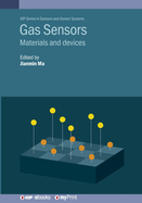 Gas Sensors: Materials and devices