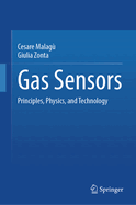 Gas Sensors: Principles, Physics, and Technology