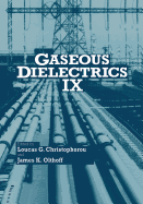 Gaseous Dielectrics IX