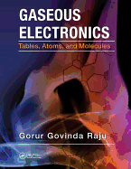 Gaseous Electronics: Tables, Atoms, and Molecules