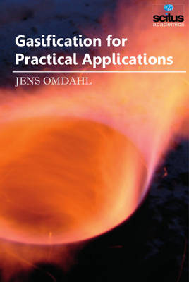 Gasification for Practical Applications - Omdahl, Jens