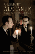 Gaslight Arcanum: Uncanny Tales of Sherlock Holmes