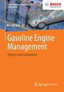 Gasoline Engine Management: Systems and Components