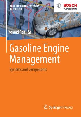 Gasoline Engine Management: Systems and Components - Reif, Konrad (Editor)