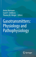 Gasotransmitters: Physiology and Pathophysiology
