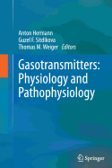 Gasotransmitters: Physiology and Pathophysiology