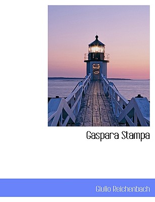 Gaspara Stampa - Reichenbach, Giulio