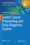 Gastric Cancer Prewarning and Early Diagnosis System