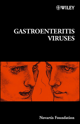 Gastroenteritis Viruses - Chadwick, Derek J. (Editor), and Goode, Jamie A. (Editor)